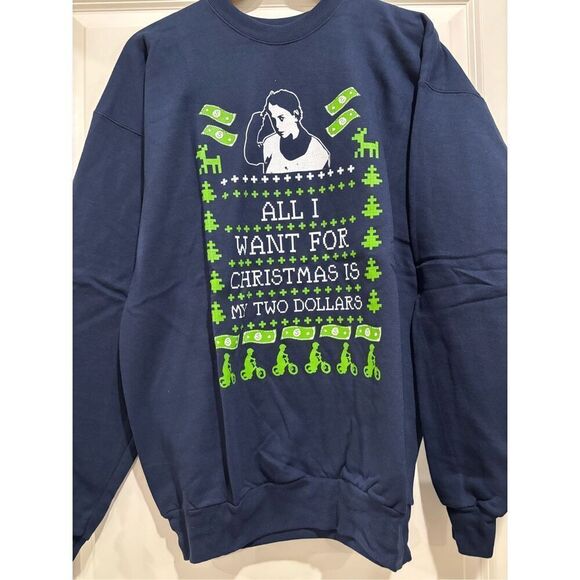 All I Want for Christmas is My Two Dollars Sweatshirt size Large - Picture 1 of 2